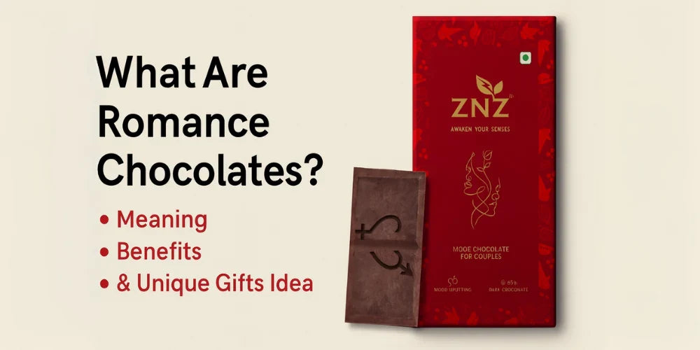 What Are Romance Chocolates? Meaning, Benefits, & Unique Gifts Idea
